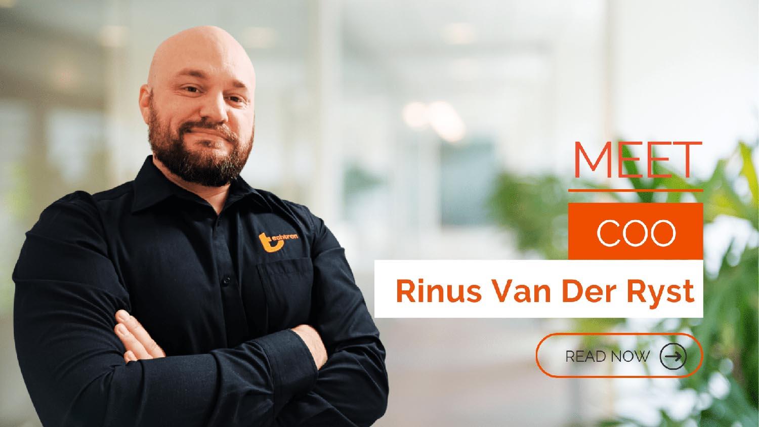 Featured image for “Unleashing Ambition and Impact: Meet Techtron’s Dynamic COO, Rinus Van Der Ryst”